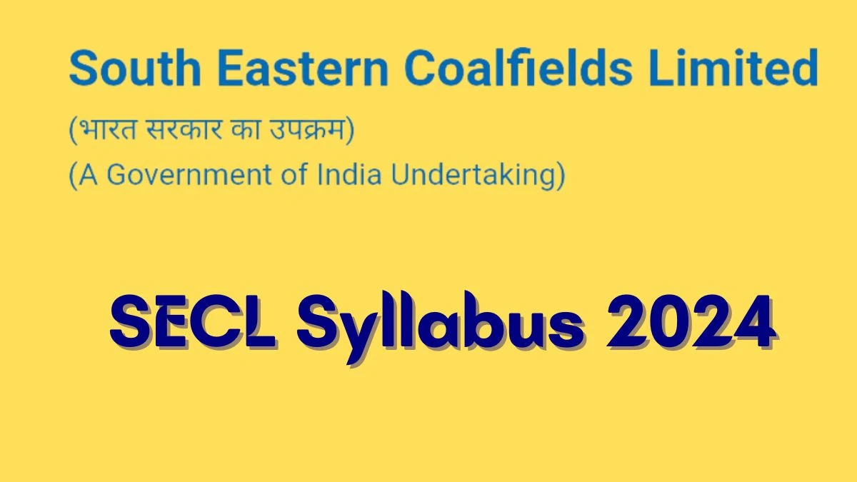 SECL Syllabus 2024 Announced Download SECL Stenographer Exam pattern at secl-cil.in - 30 March 2024