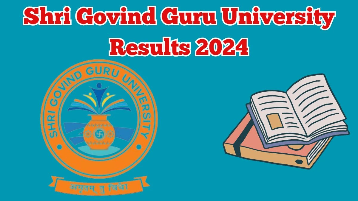 Shri Govind Guru University Results 2024 OUT sggu.ac.in Check M.A. (ECO) (NEW) (Reg) Exam Result Details Here - 15 Mar 2024
