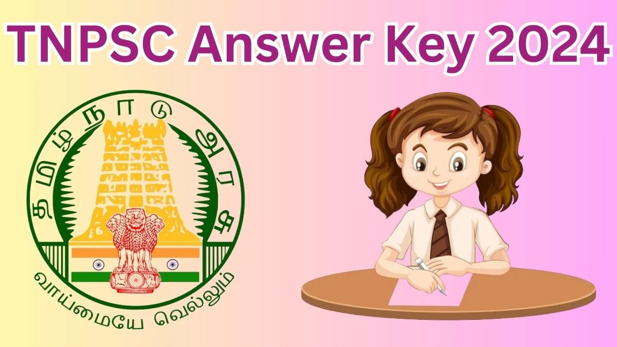 TNPSC Assistant Director Answer Key 2024 to be out for Assistant Director: Check and Download answer Key PDF @ tnpsc.gov.in - 15 March 2024