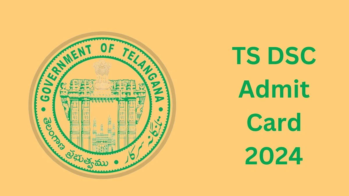 TS DSC Admit Card 2024 will be notified soon Secondary Grade Teachers schooledu.telangana.gov.in Here You Can Check Out the exam date and other details -16 March 2024