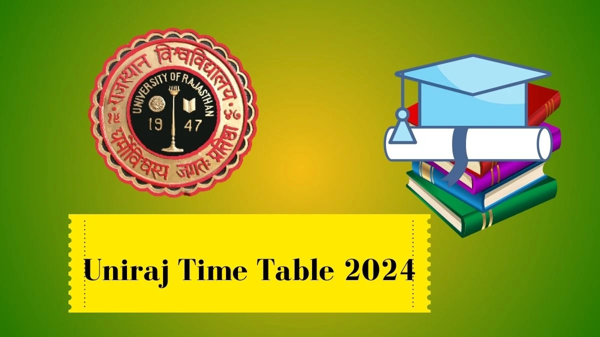 Uniraj Time Table 2024 (Out) Check Exam Date Sheet of Revised- UG (Science, Commerce, Arts) at uniraj.ac.in, Here - 18 Mar 2024