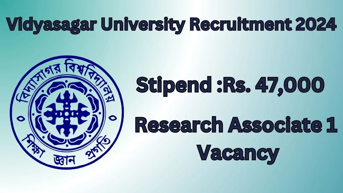 Vidyasagar University Recruitment 2024 Notification for Research Associate 1 Vacancy at vidyasagar.ac.in