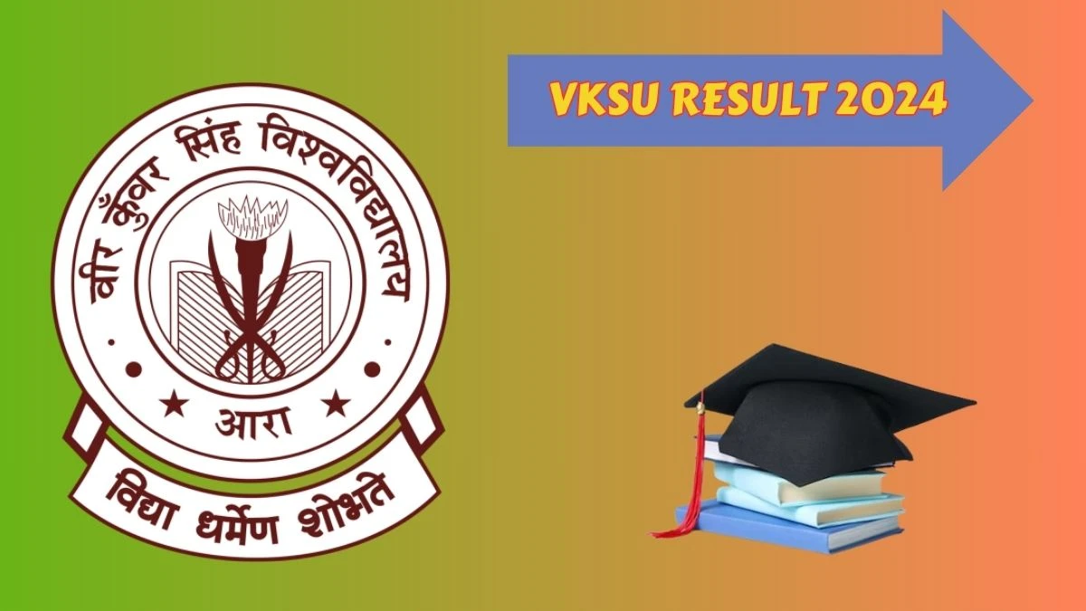 VKSU Result 2024 (OUT) to Check Result for Bachelor of Arts (2023-2027) Sem-I Details at vksu.ac.in- 28 Mar 2024