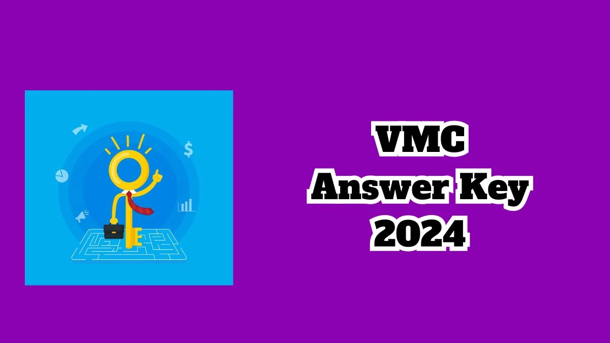 VMC Answer Key 2024 Out vmc.gov.in Download Multi Purpose Worker Answer Key PDF Here - 18 March 2024