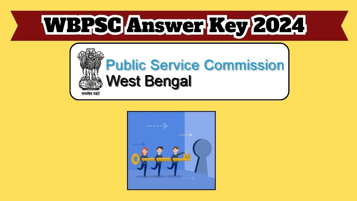 WBPSC Answer Key 2024 Out wbpsc.gov.in Download Sub Inspector Answer Key PDF Here - 22 March 2024