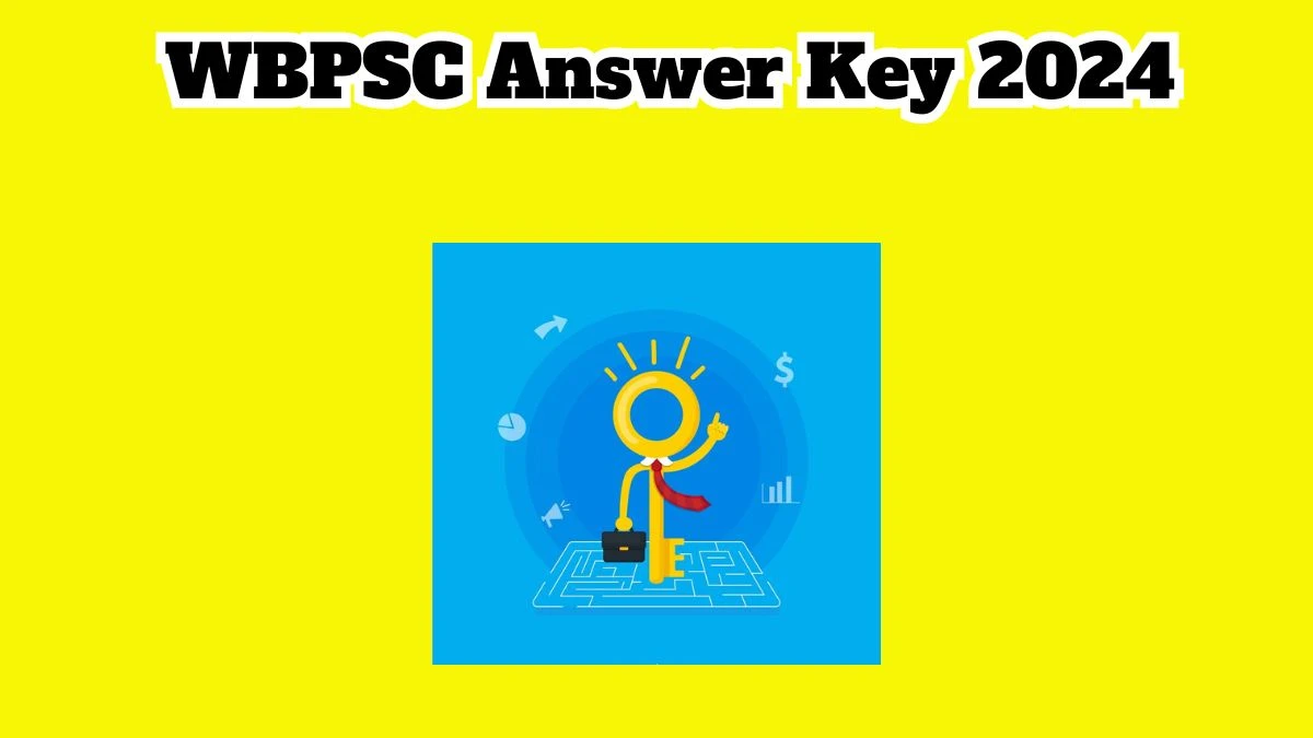 WBPSC Food Sub-Inspector Answer Key 2024 to be out for Food Sub-Inspector: Check and Download answer Key PDF @ wbpsc.gov.in - 20 March 2024