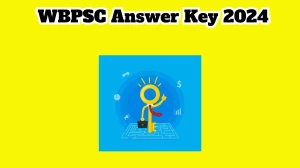 WBPSC Food Sub-Inspector Answer Key 2024 to be out for Food Sub-Inspector: Check and Download answer Key PDF @ wbpsc.gov.in - 20 March 2024