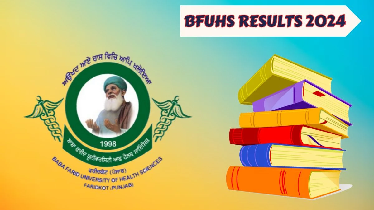 BFUHS Results 2024 (Link Out) Check BSc Nursing, Mark sheet at bfuhs.ac.in - 02 Apr 2024