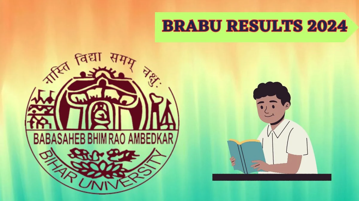 BRABU Results 2024 Direct Link to Check Provisional Result B.Ed. Final Year Exam, Mark sheet at brabu.net