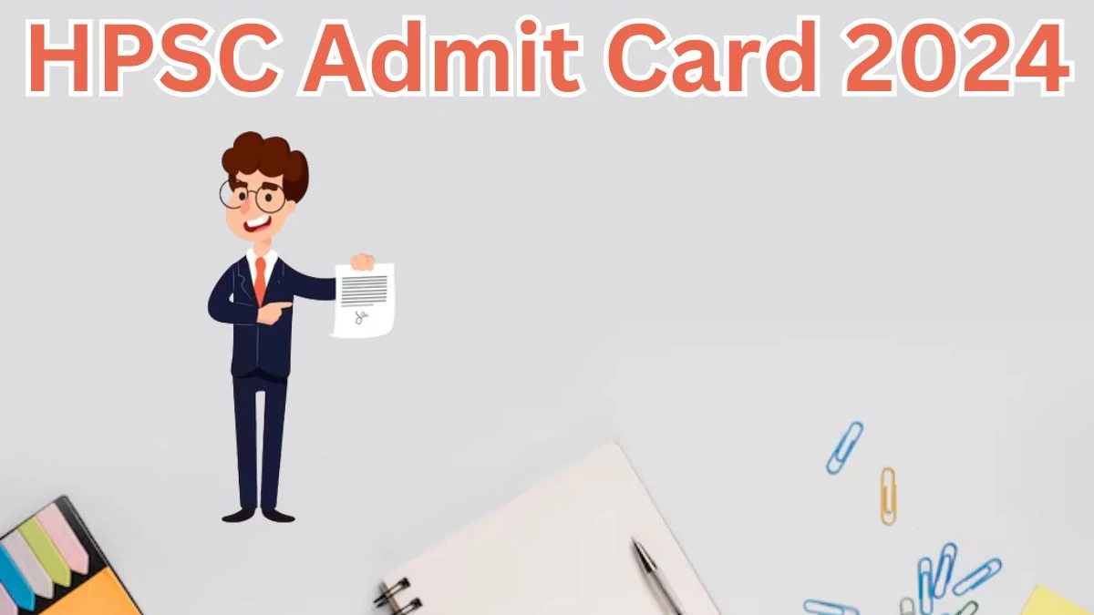 HPSC Admit Card 2024 For  Veterinary Surgeon released Check and Download Hall Ticket, Exam Date @ hpsc.gov.in - 01 April 2024