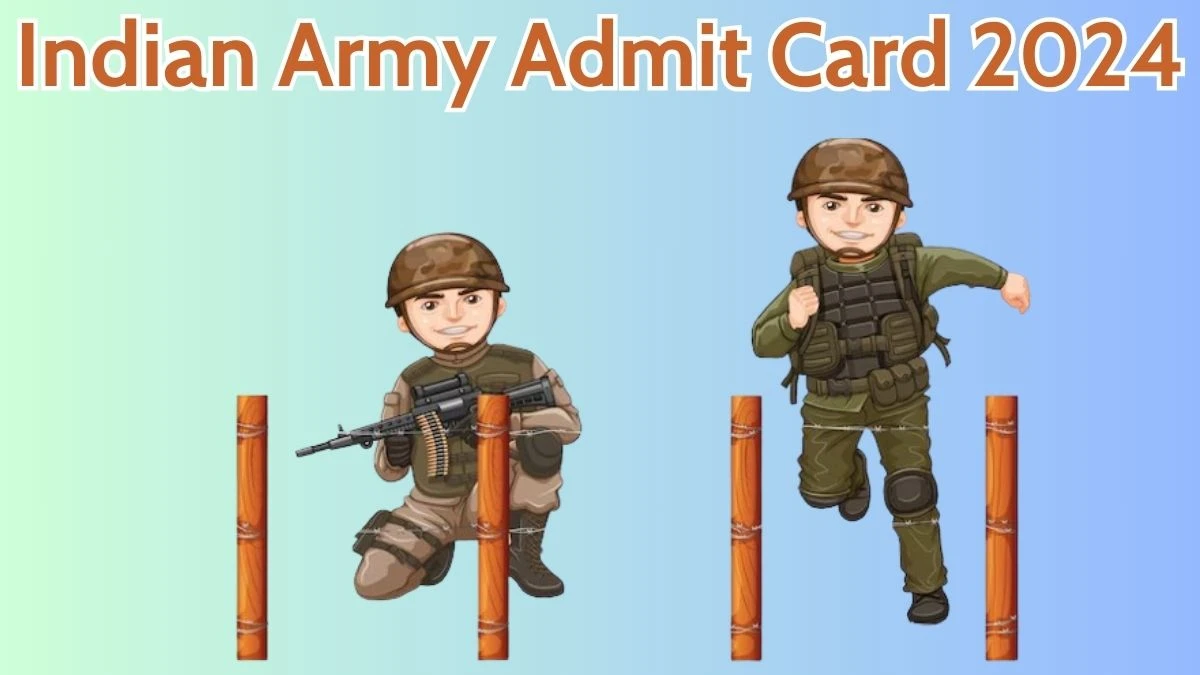 Indian Army Admit Card 2024 will be announced at joinindianarmy.nic.in Check Various Posts Hall Ticket, and Exam Date here - 09 April 2024
