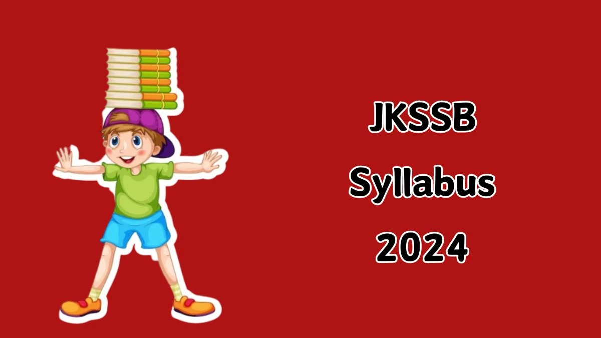 JKSSB Syllabus 2024 Announced Download JKSSB Patwari Exam pattern at jkssb.nic.in - 03 April 2024
