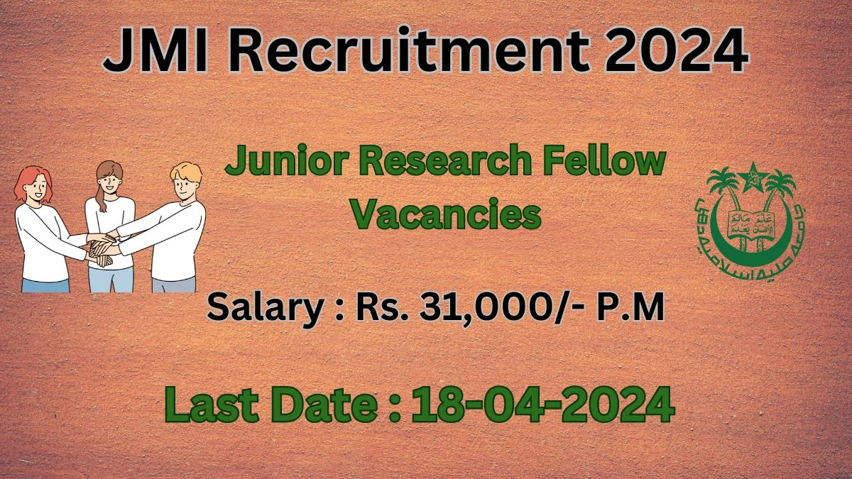 JMI Recruitment 2024: Check Vacancies for Junior Research Fellow Job Notification, Apply Online
