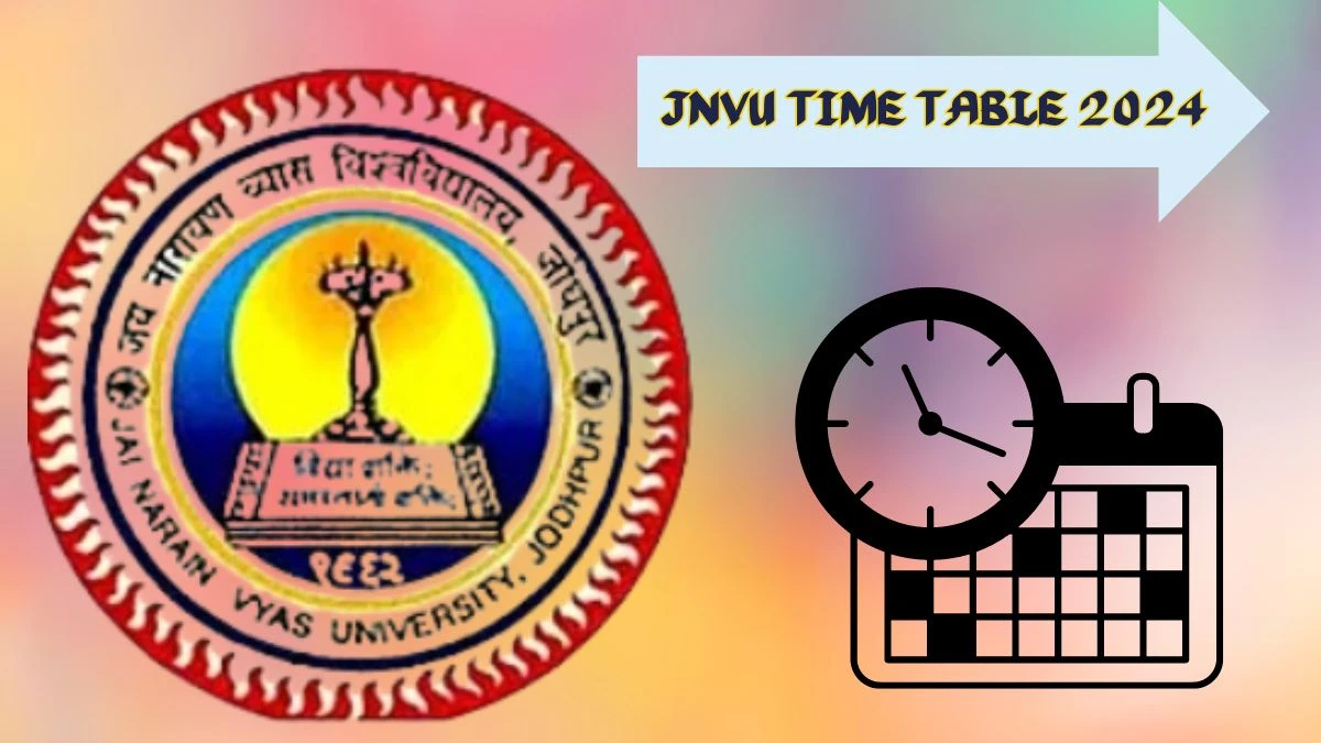 JNVU Time Table 2024 (Out) Check Exam B.A. Part II Exam jnvuiums.in Here - 02 Apr 2024