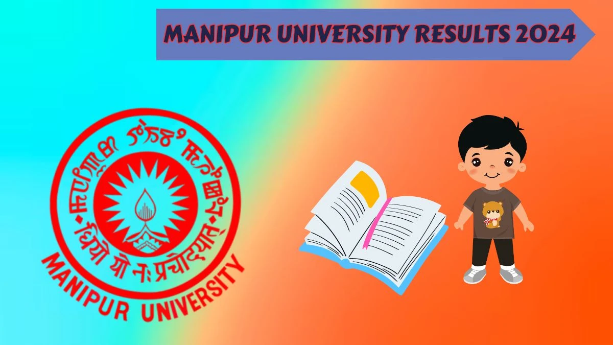 Manipur University Results 2024 (OUT) Check MA Hindi 3rd Sem Exam, Mark sheet at manipuruniv.ac.in - 05 Apr 2024