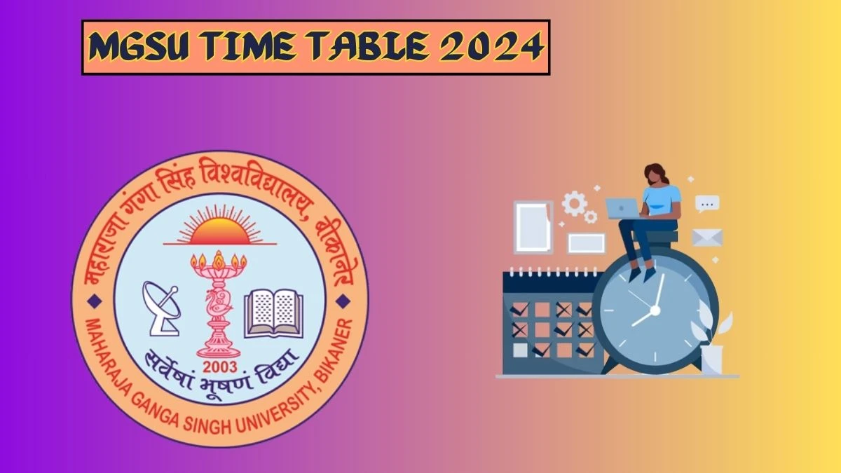 MGSU Time Table 2024 (Declared) Check Exam M Sc Zoology at mgsubikaner.ac.in Here - 06 Apr 2024