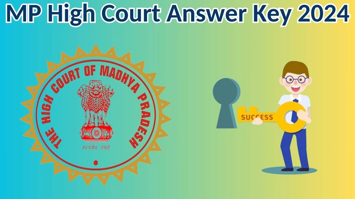 MP High Court Civil Judge Answer Key 2024 to be out for Civil Judge: Check and Download answer Key PDF @ mphc.gov.in - 01 April 2024