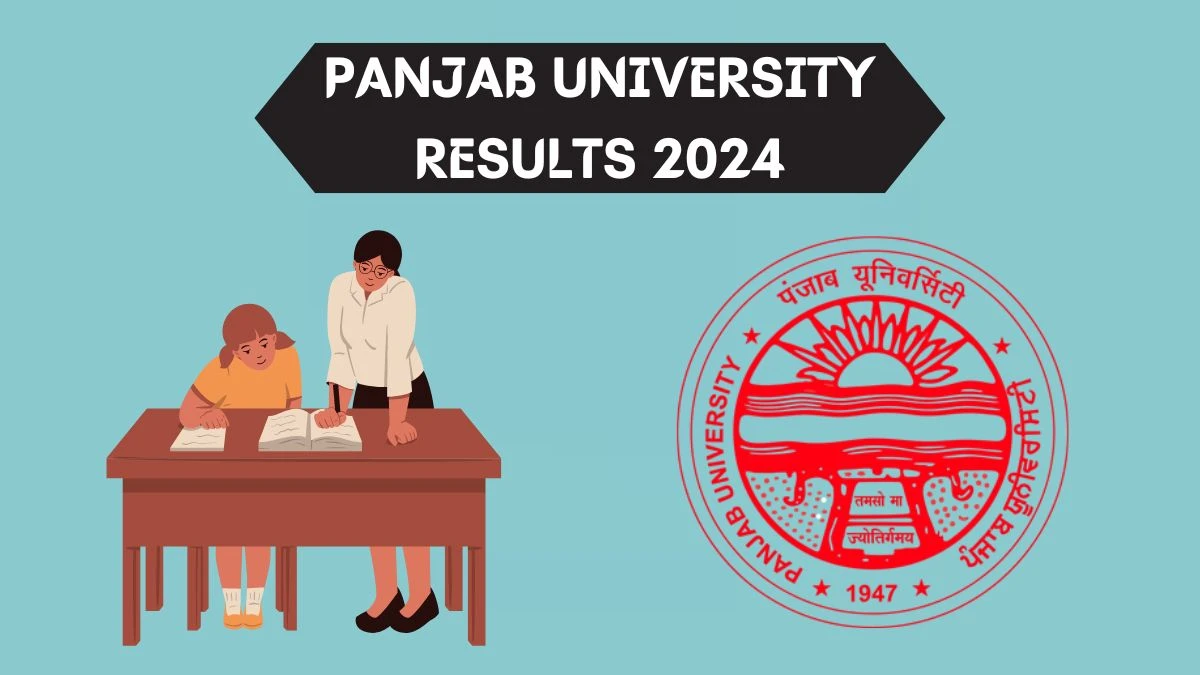 Panjab University Results 2024 (OUT) Direct Link to Check Master of Science Mark sheet at puchd.ac.in - ​05 Apr 2024