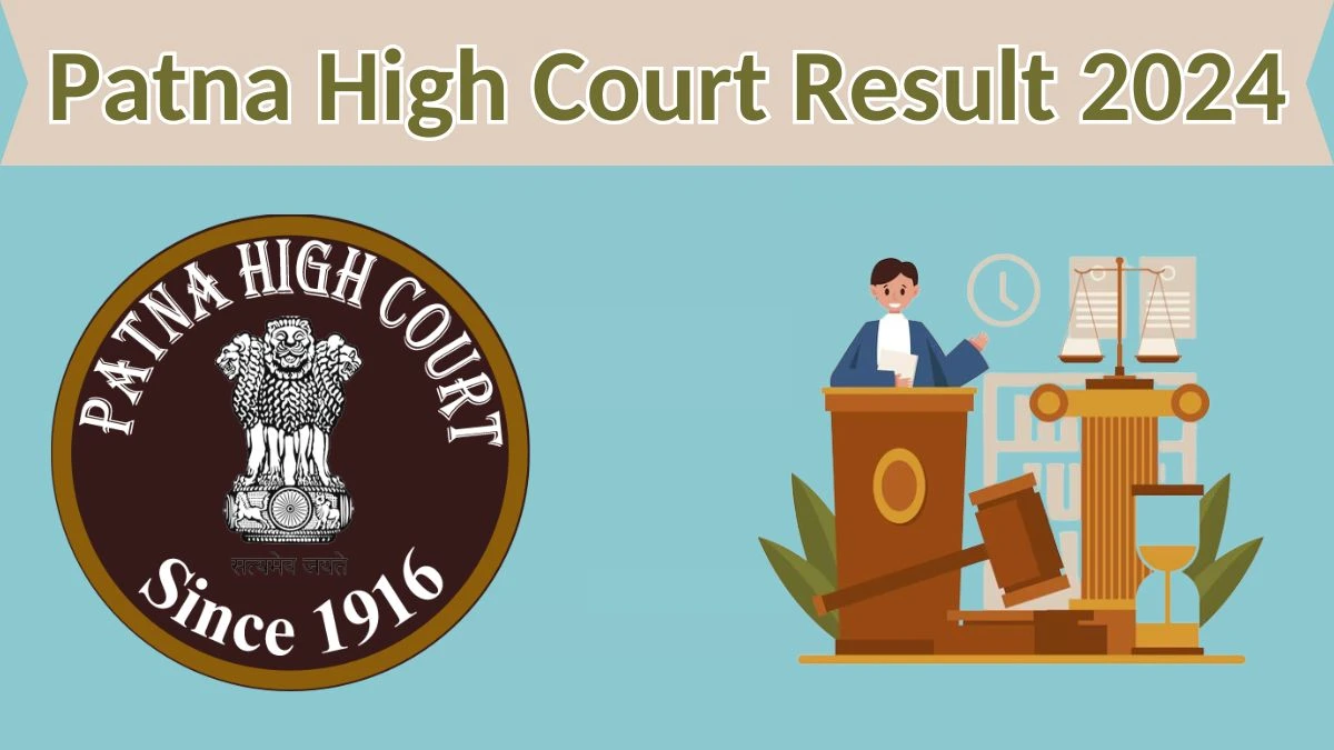 Patna High Court Result 2024 Declared patnahighcourt.gov.in District Judge Check Patna High Court Merit List Here - 03 April 2024