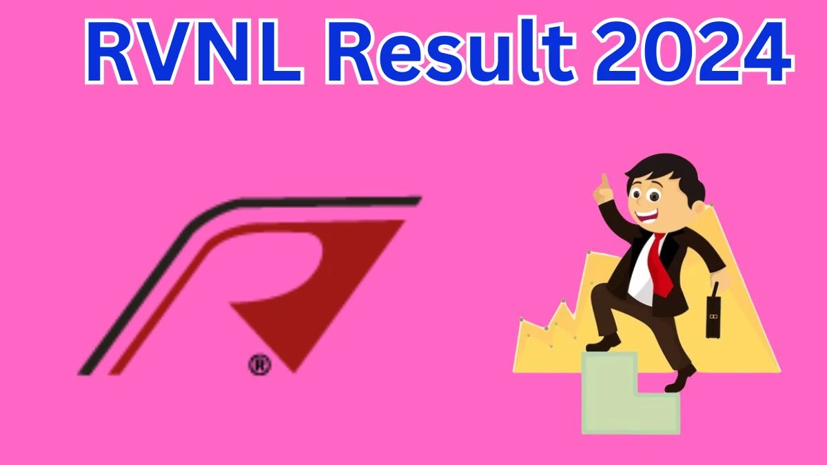 RVNL Result 2024 Declared rvnl.org DGM/Sr.MGR/MGR Check RVNL Merit List Here - 01 April 2024