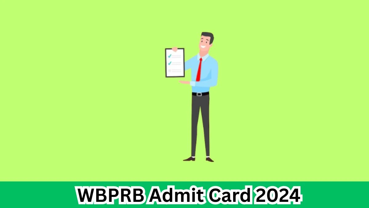 WBPRB Admit Card 2024 will be declared soon prb.wb.gov.in Steps to Download Hall Ticket for Sub Inspector -  04 April 2024