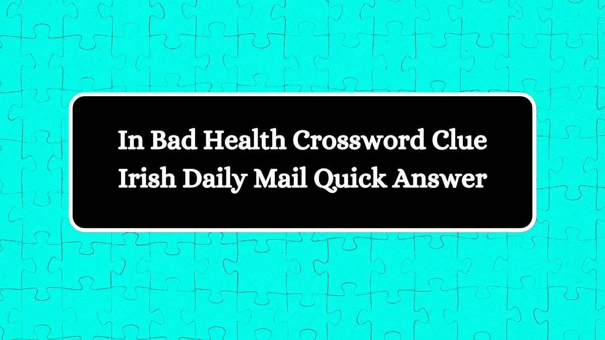 Irish Daily Mail Quick Crossword Answers Today 27.06.2024 Crossword Clue