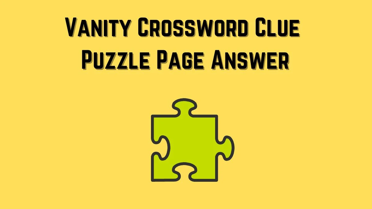 Vanity Crossword Clue Puzzle Page Answer