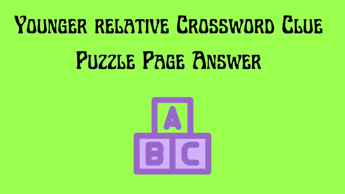 Younger relative Crossword Clue Puzzle Page Answer
