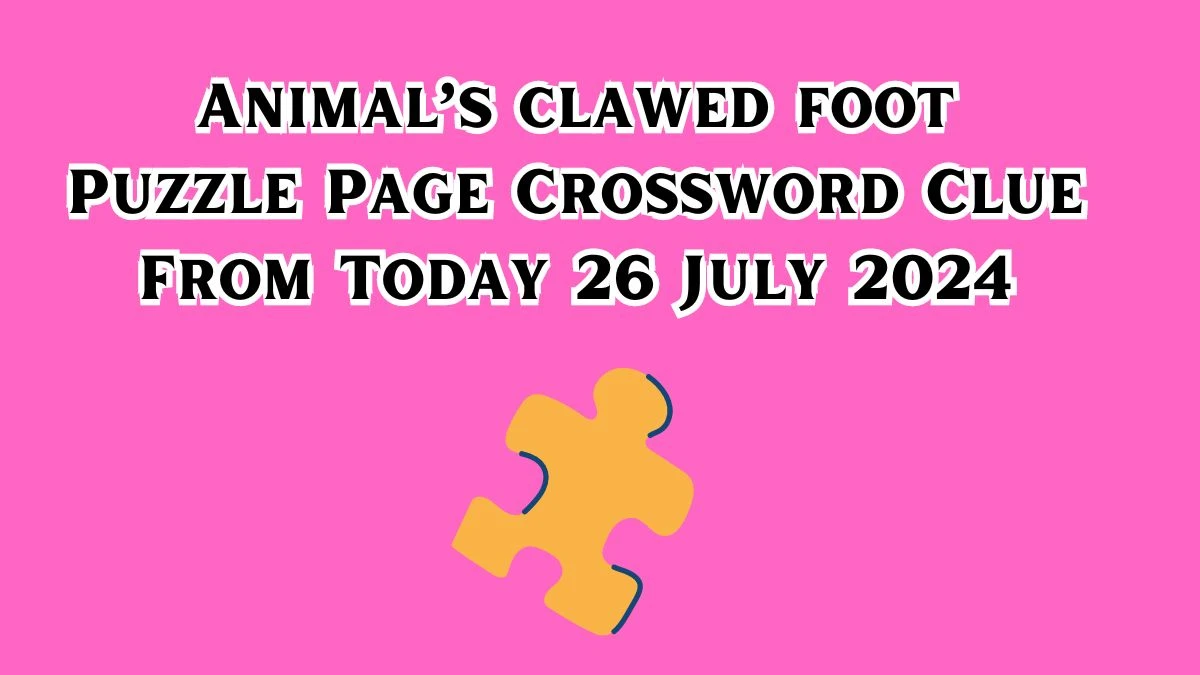 Animal’s clawed foot Puzzle Page