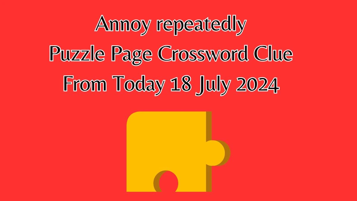 Annoy repeatedly Puzzle Page