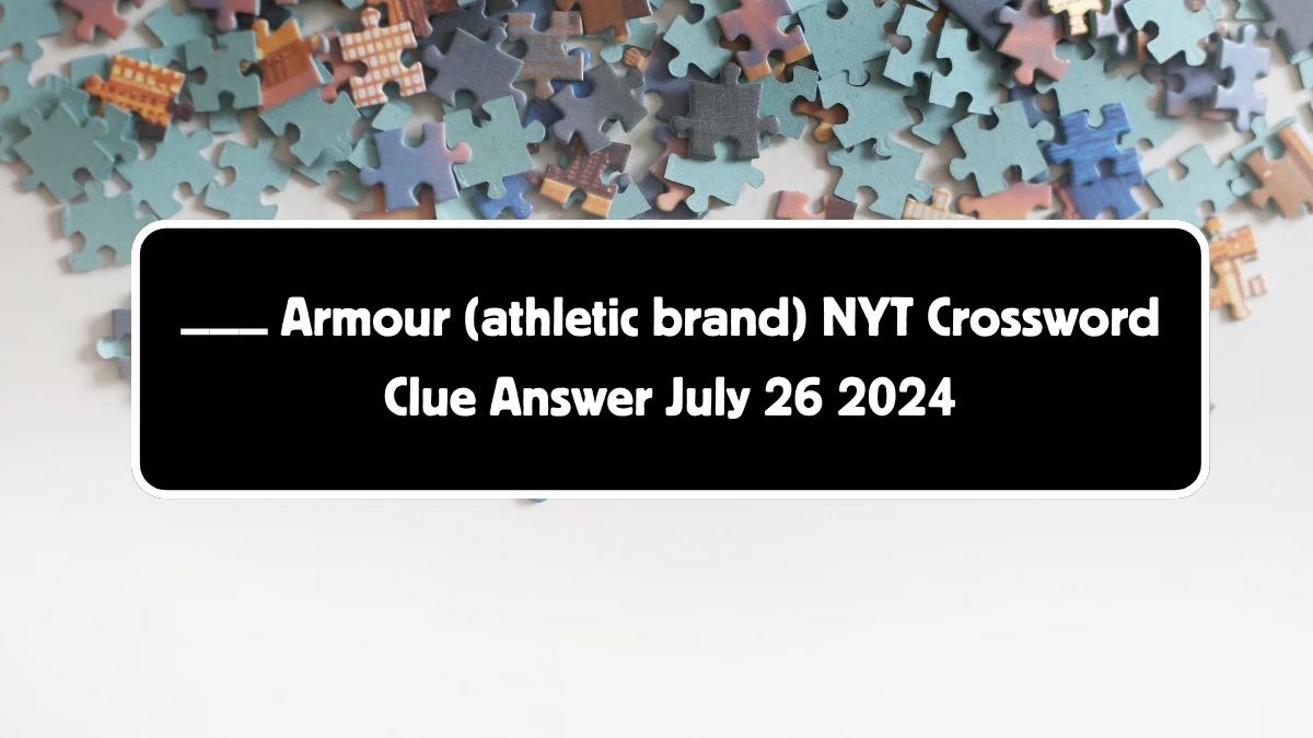 ___ Armour (athletic brand) NYT