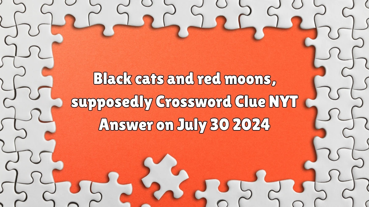 Black cats and red moons, supposedly NYT