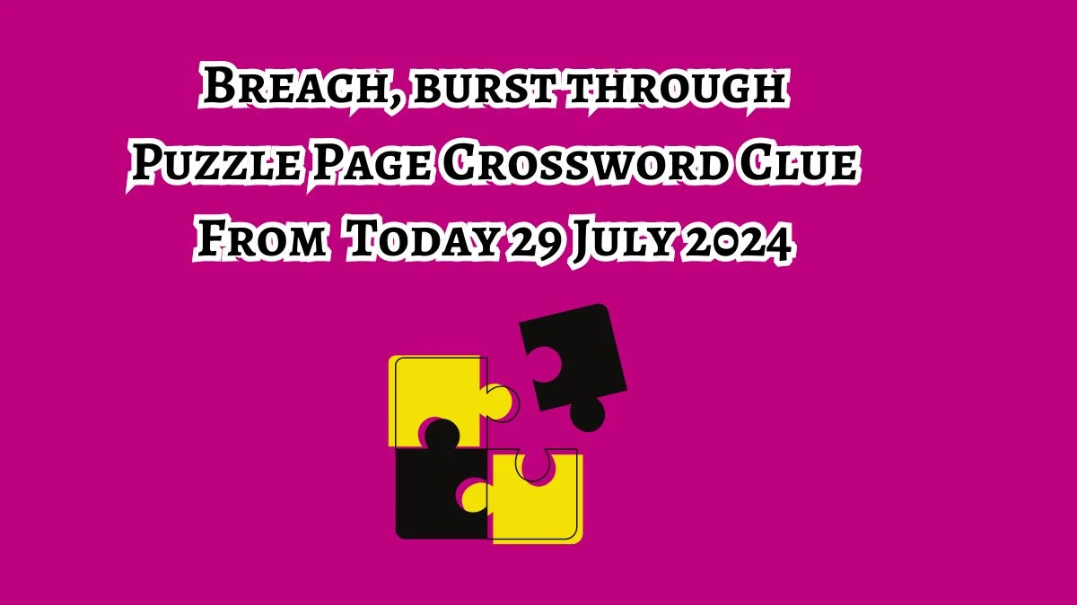 Breach, burst through Puzzle Page