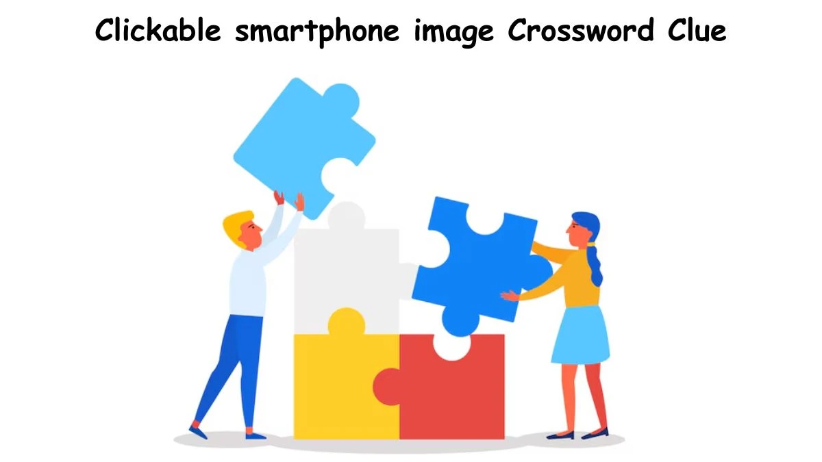 Clickable smartphone image Crossword Clue