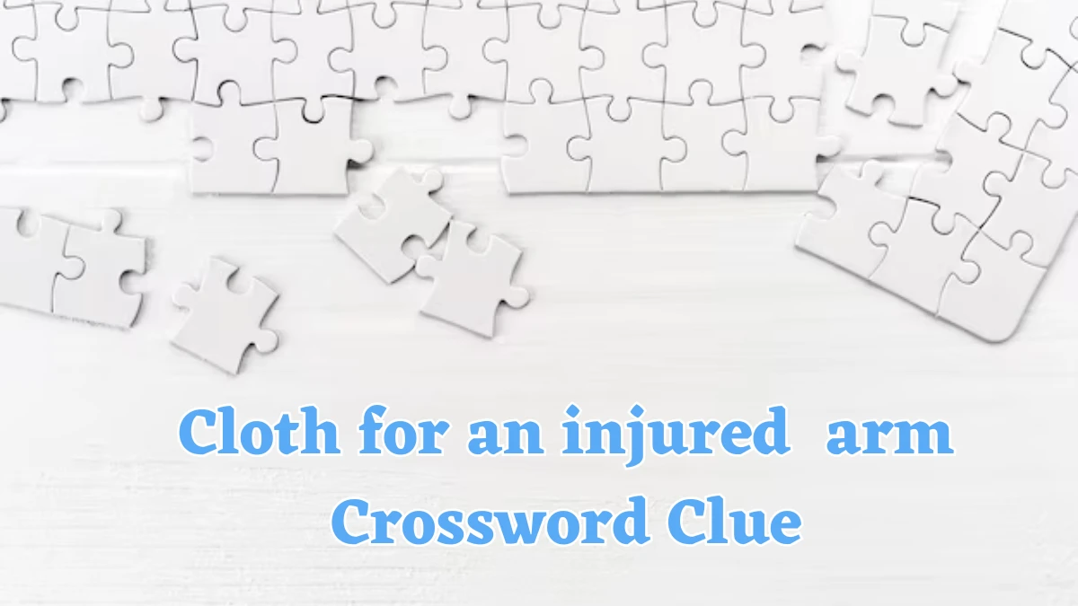 Cloth for an injured  arm Crossword Clue 5 Letters