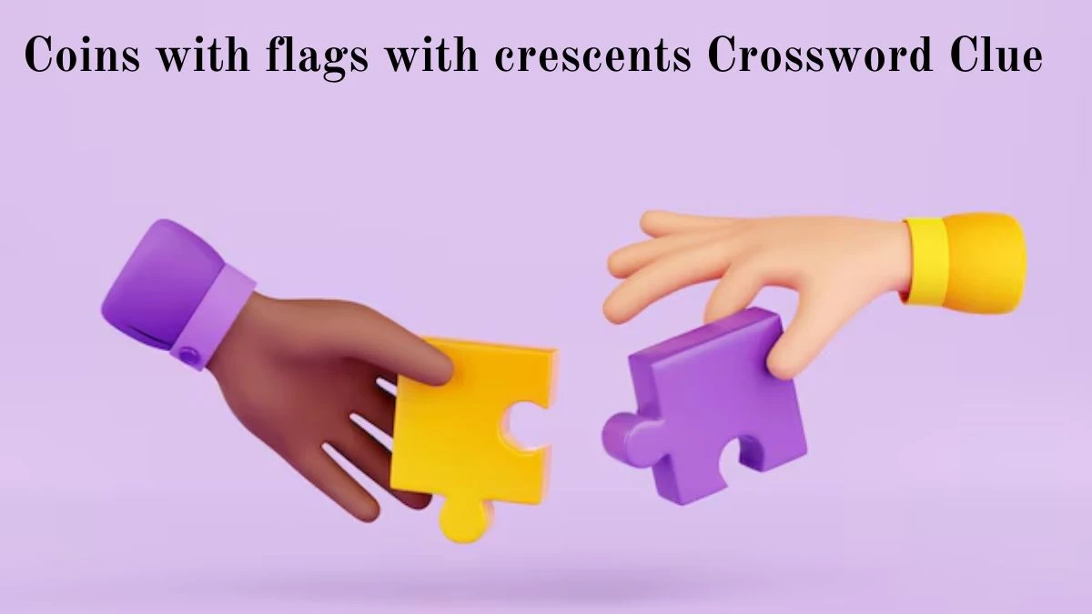 Coins with flags with crescents Crossword Clue