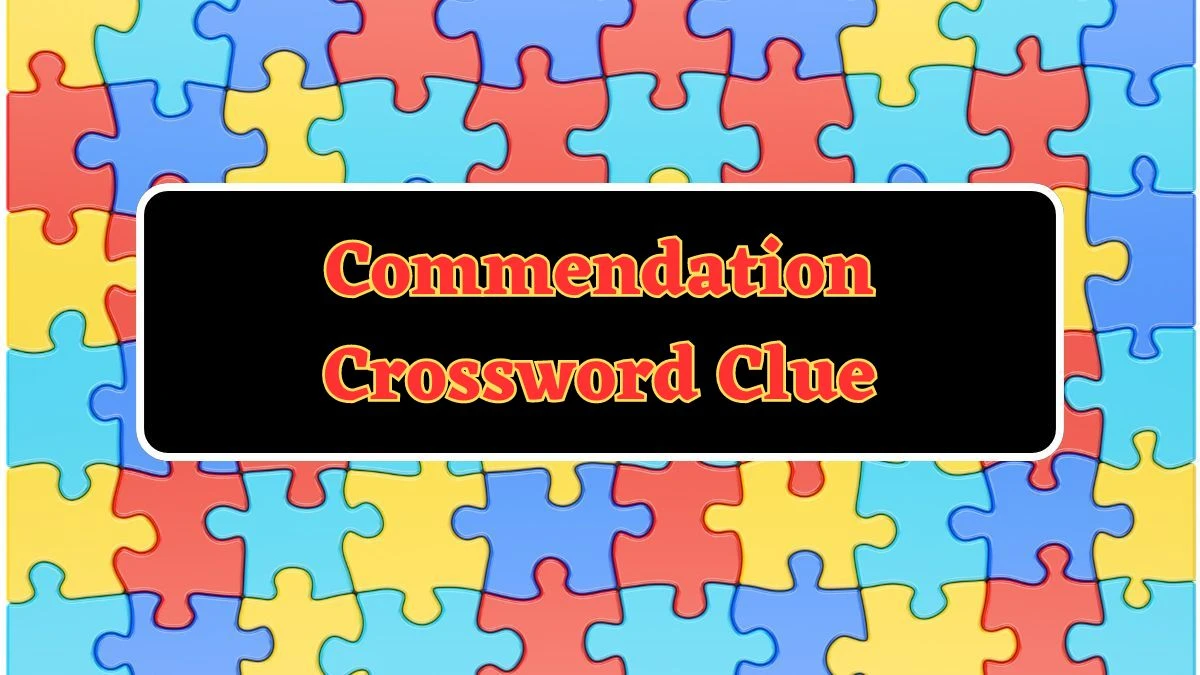 Commendation Crossword Clue 5 Letters