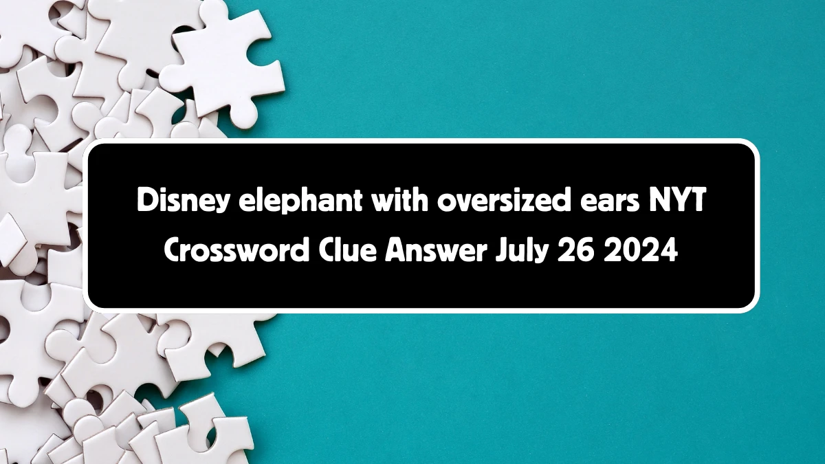 Disney elephant with oversized ears NYT