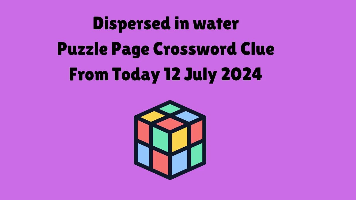 Dispersed in water Puzzle Page