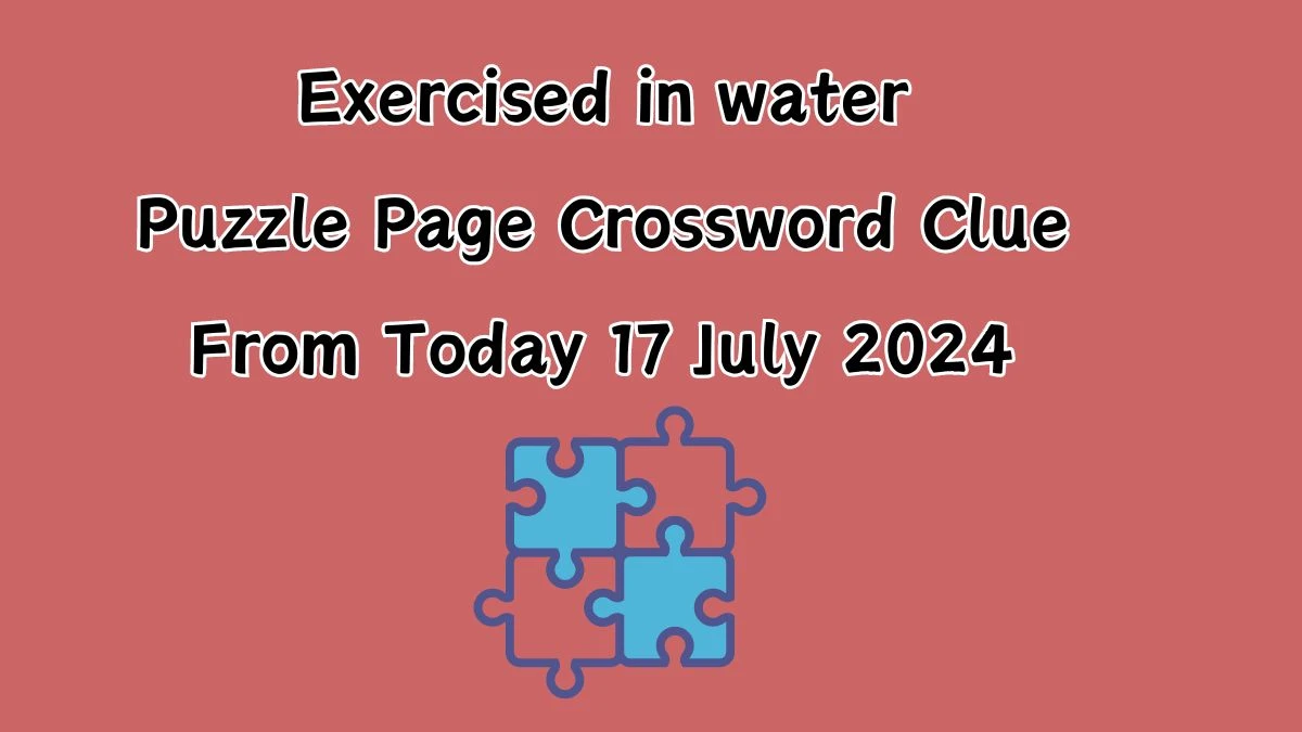 Exercised in water Puzzle Page