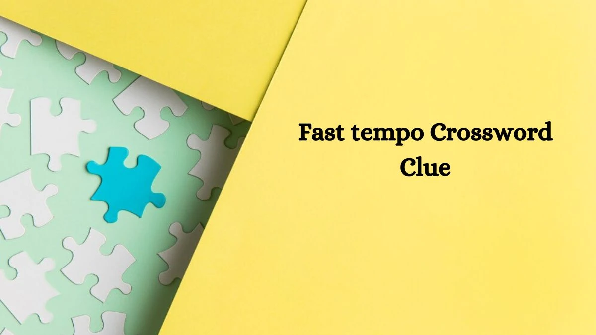 Fast tempo Crossword Clue 6 Letters