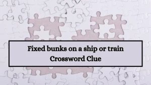 Fixed bunks on a ship or train Crossword Clue