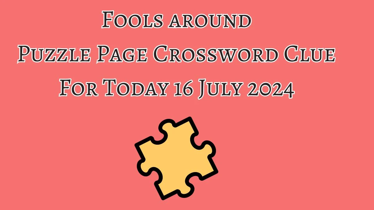 Fools around Puzzle Page