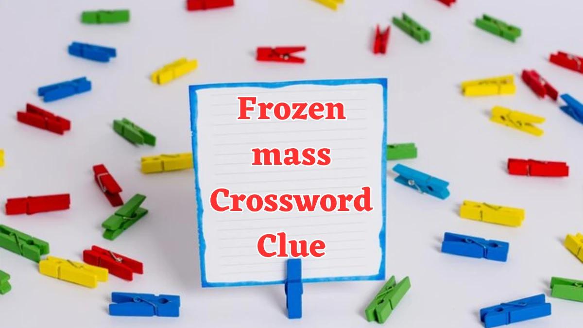 Frozen mass Crossword Clue 7 Letters