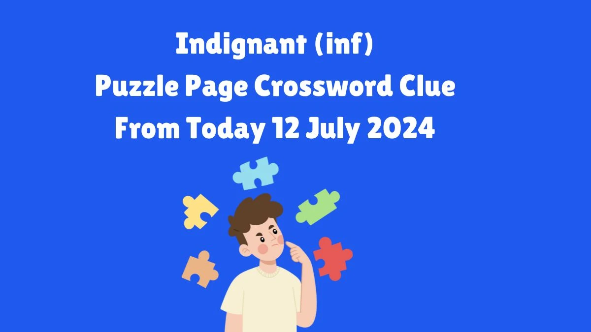 Indignant (inf) Puzzle Page