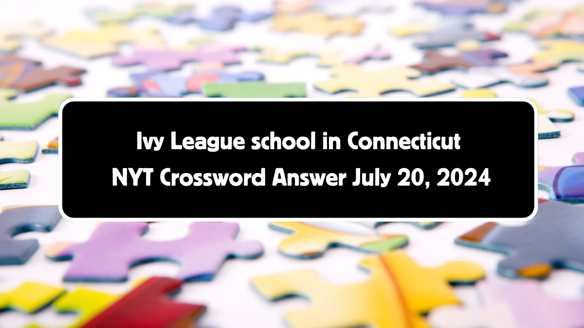 Ivy League school in Connecticut NYT