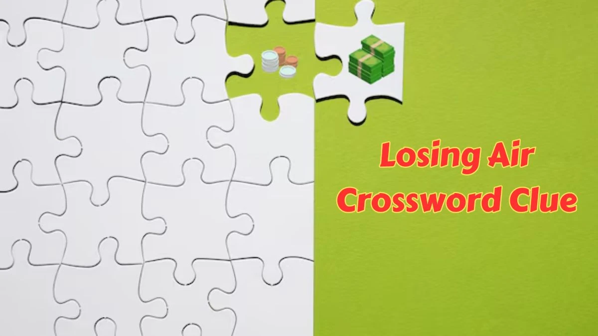 Losing Air Crossword Clue 9 Letters