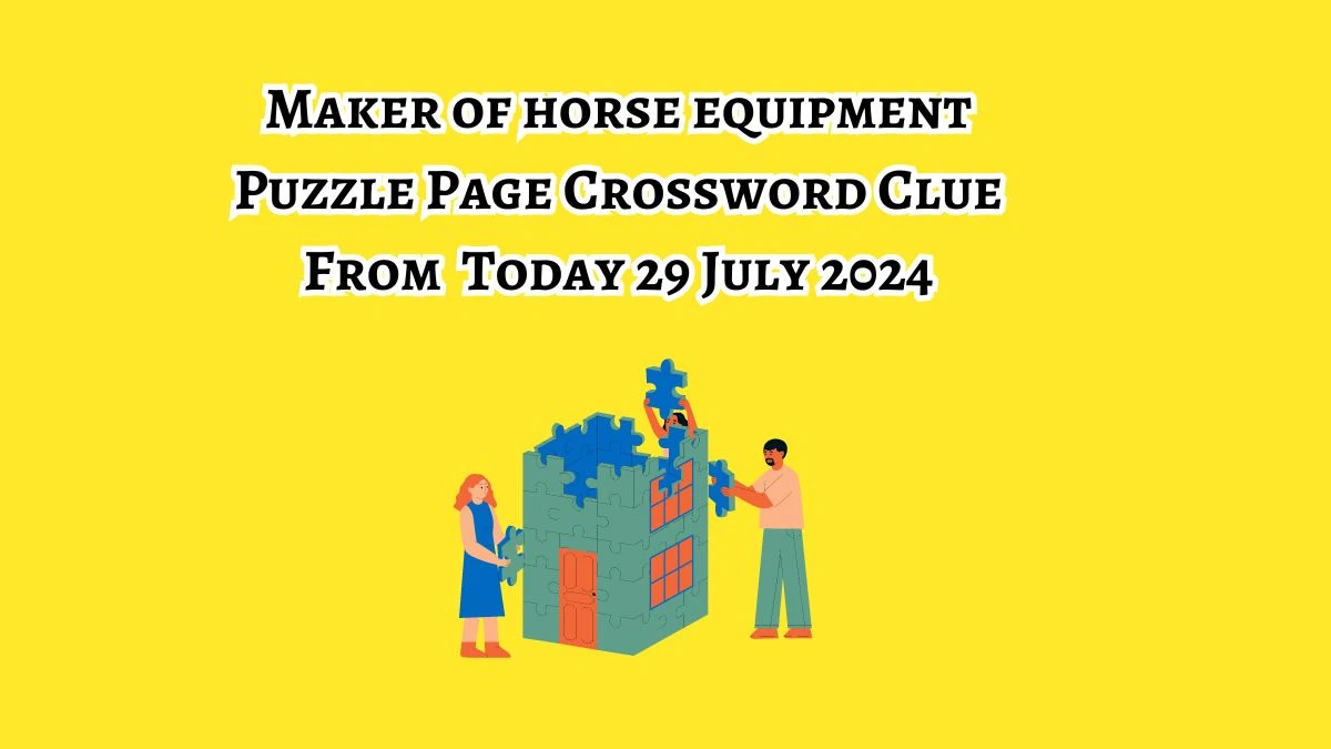 Maker of horse equipment Puzzle Page