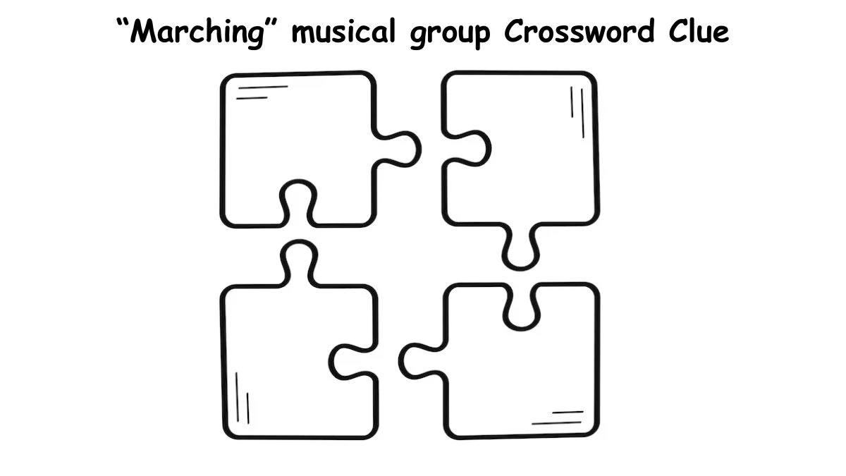 “Marching” musical group Crossword Clue