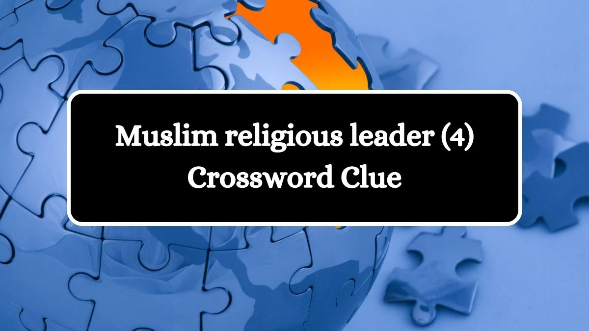 Muslim religious leader (4) Crossword Clue